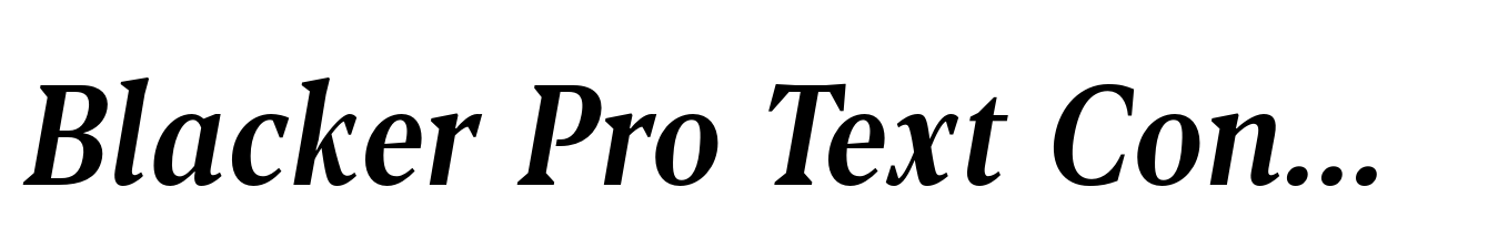Blacker Pro Text Condensed Medium Italic
